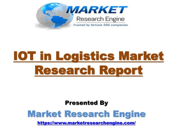 IOT in Logistics Market Worth US$ 10 Billion by 2022