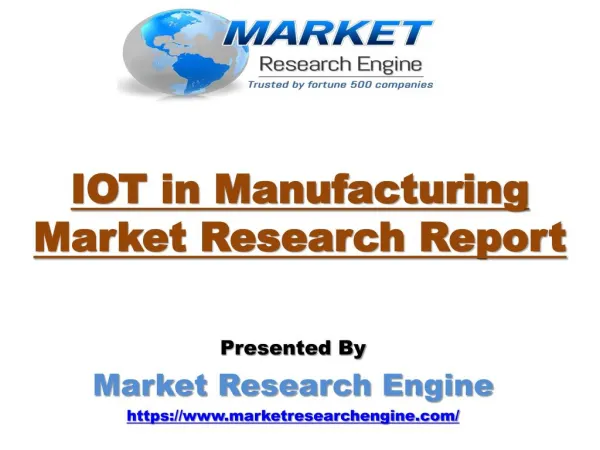 IOT in Manufacturing Market to Exceed US$ 20.5 Billion by 2022