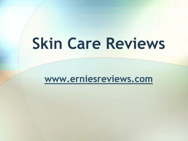 Skin Care Reviews