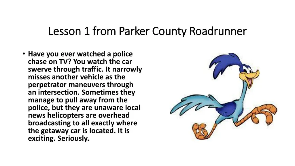 lesson 1 from parker county roadrunner lesson