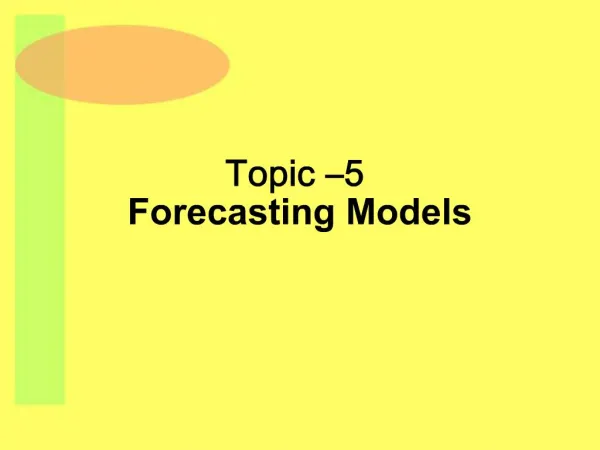 Topic 5 Forecasting Models