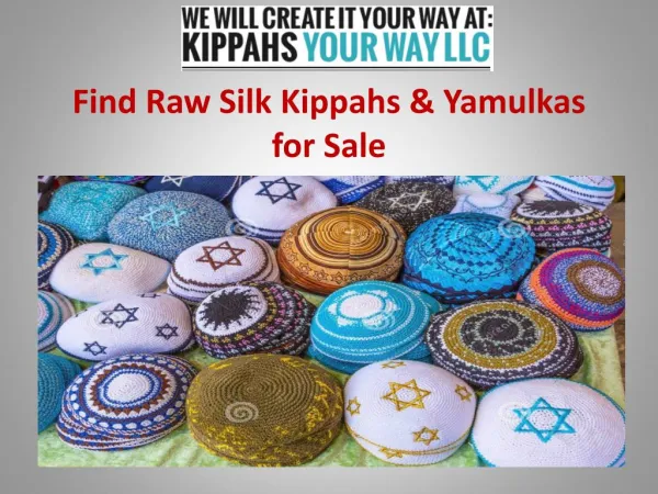 Find Raw Silk Kippahs & Yamulkas for Sale