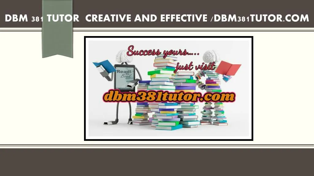 dbm 381 tutor creative and effective dbm381tutor com