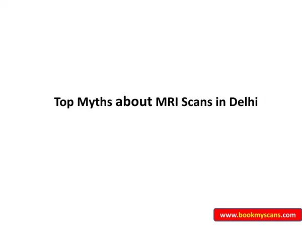 Myths about MRI Scans