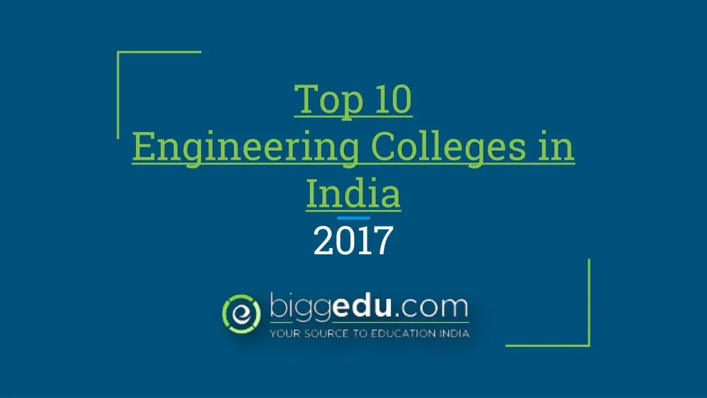 top 10 engineering colleges in india 2017