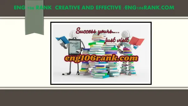 ENG 106 RANK Creative and Effective /eng106rank.com