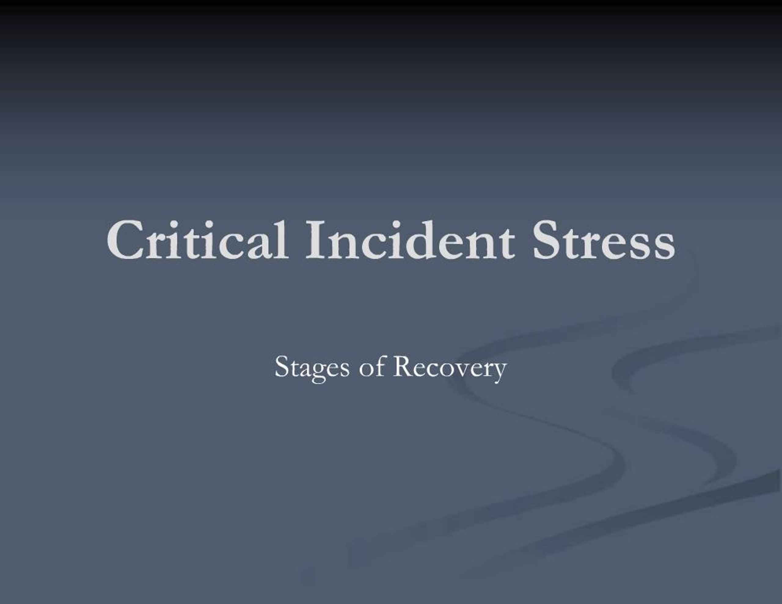 PPT - Critical Incident Stress PowerPoint Presentation, free download ...