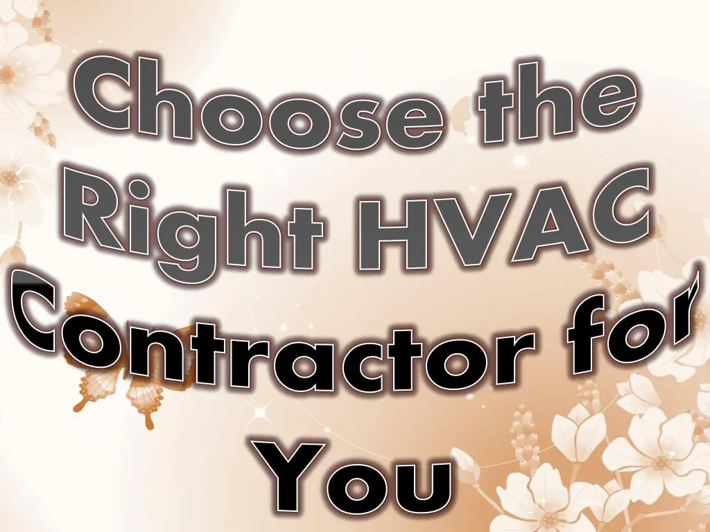 choose the right hvac contractor for you