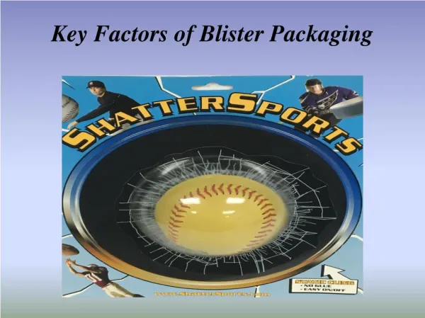 Know Amazing Things About Blister Packaging