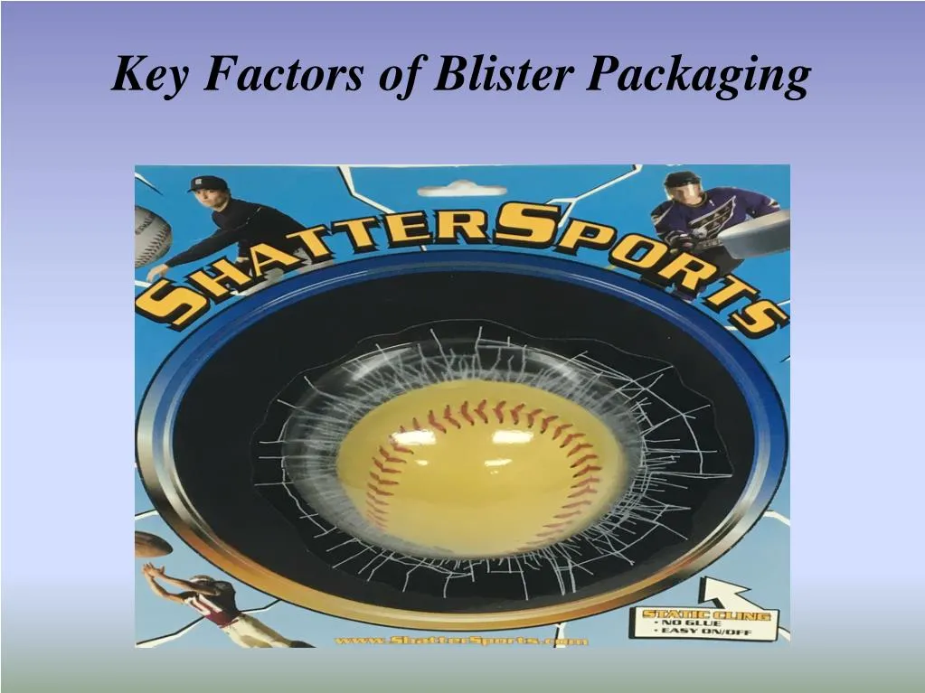 key factors of blister packaging