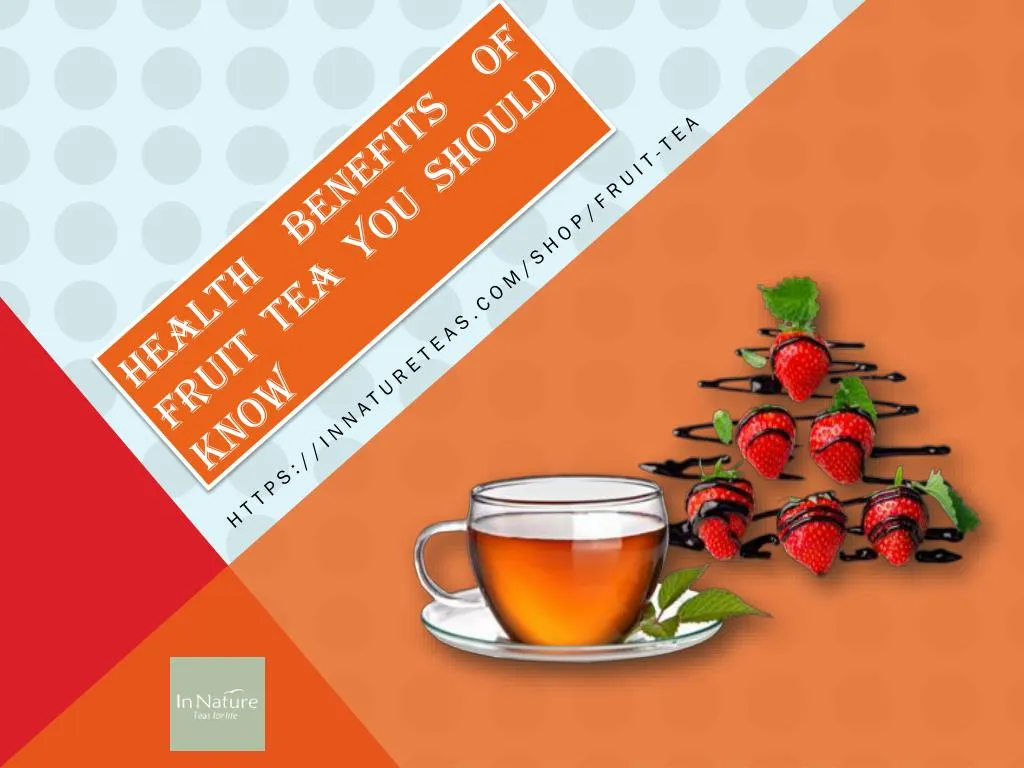 health benefits of fruit tea you should know
