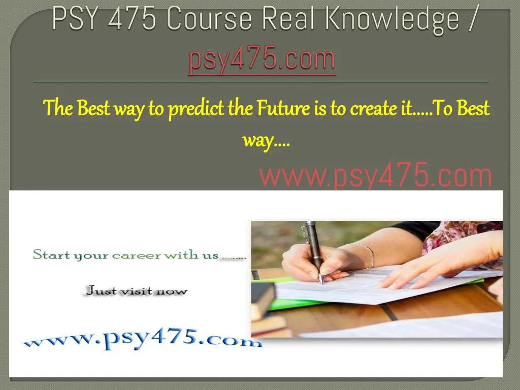 psy 475 course real knowledge psy475 com