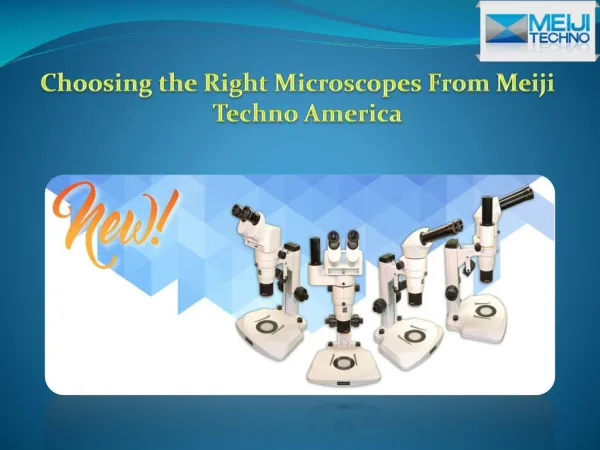 Choosing the Right Microscopes From Meiji Techno America