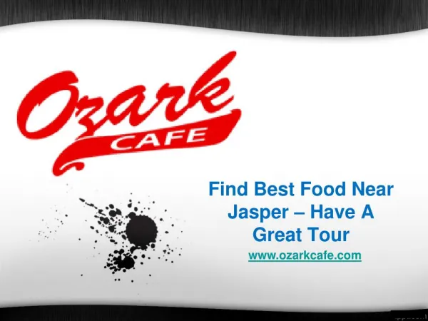 Find Best Food Near Jasper – Have A Great Tour