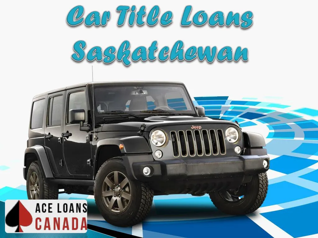 car title loans saskatchewan
