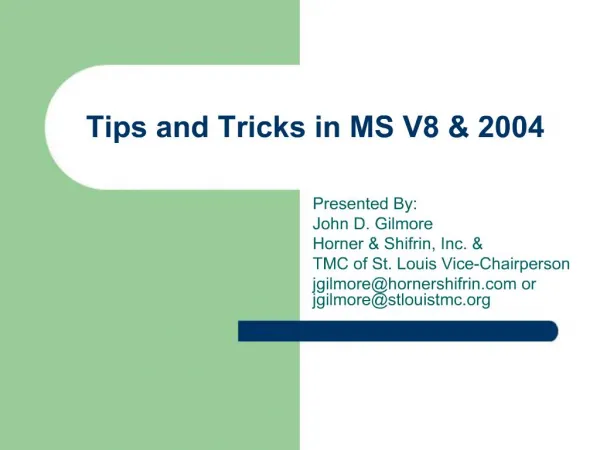 Tips and Tricks in MS V8 2004