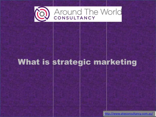 What is strategic marketing