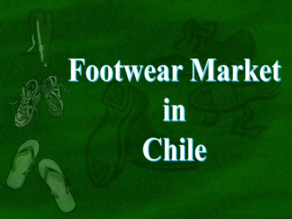 footwear market in chile