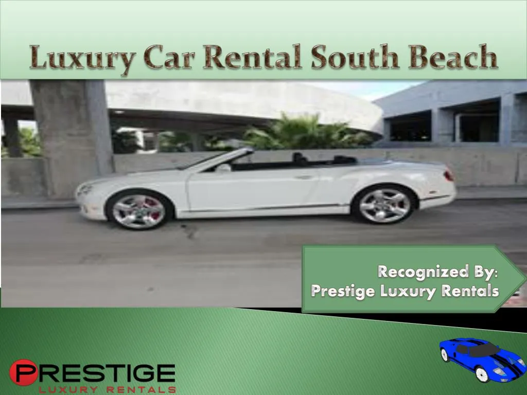 luxury car rental south beach