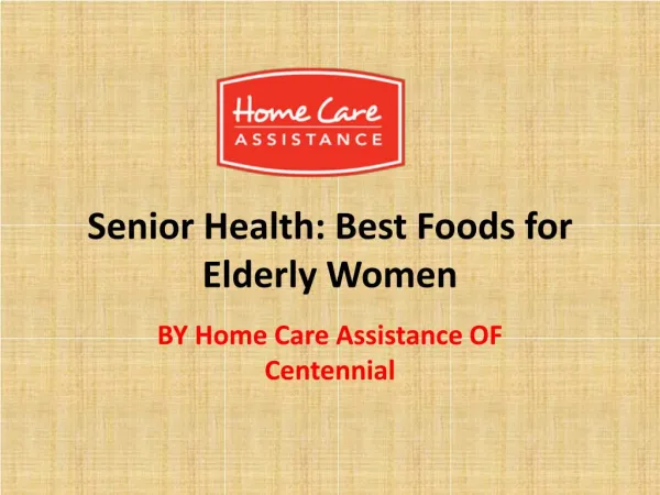 Senior Health: Best Foods for Elderly Women