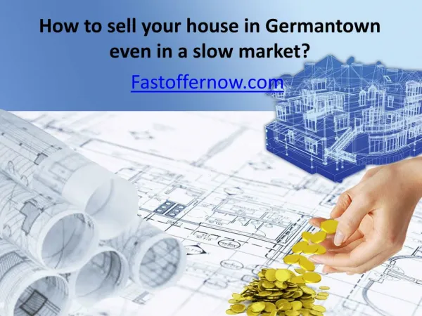 How to sell your house in Germantown even in a slow market?