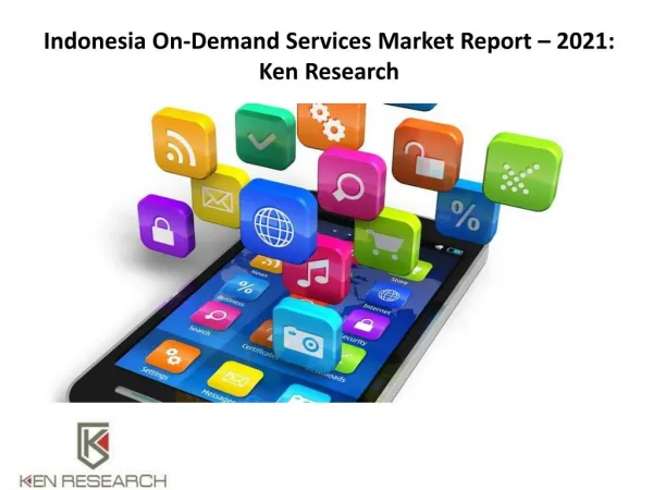 Ride Sharing Apps in Indonesia,Indonesia Online Food Market-Ken Research