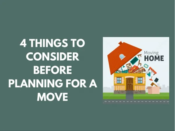 4 Things to Consider Before Planning for a Move