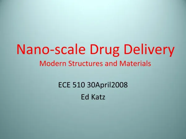 Nano-scale Drug Delivery Modern Structures and Materials