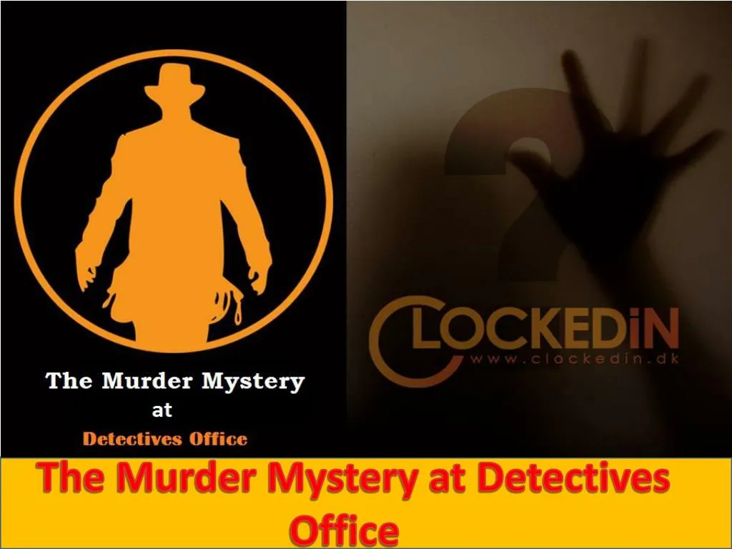 the murder mystery at detectives office