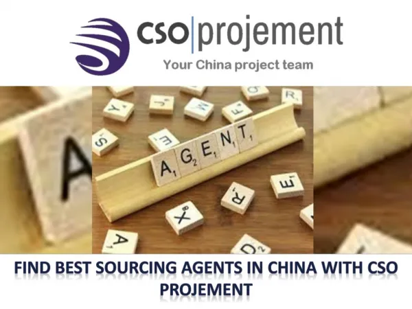 Find Best Sourcing agents in China with CSO Projement