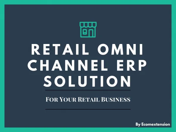 Retail Omni Channel Solution for Your Retail Business