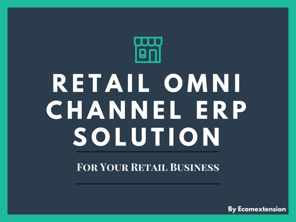 retail omni channel erp solution