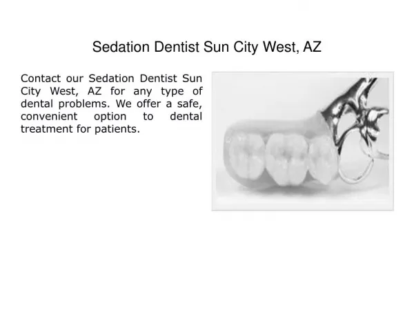 Sedation Dentist Sun City West, AZ