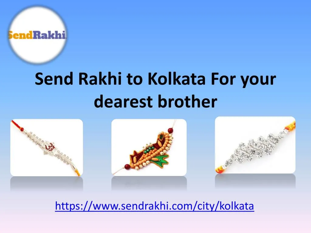 send rakhi to kolkata for your dearest brother