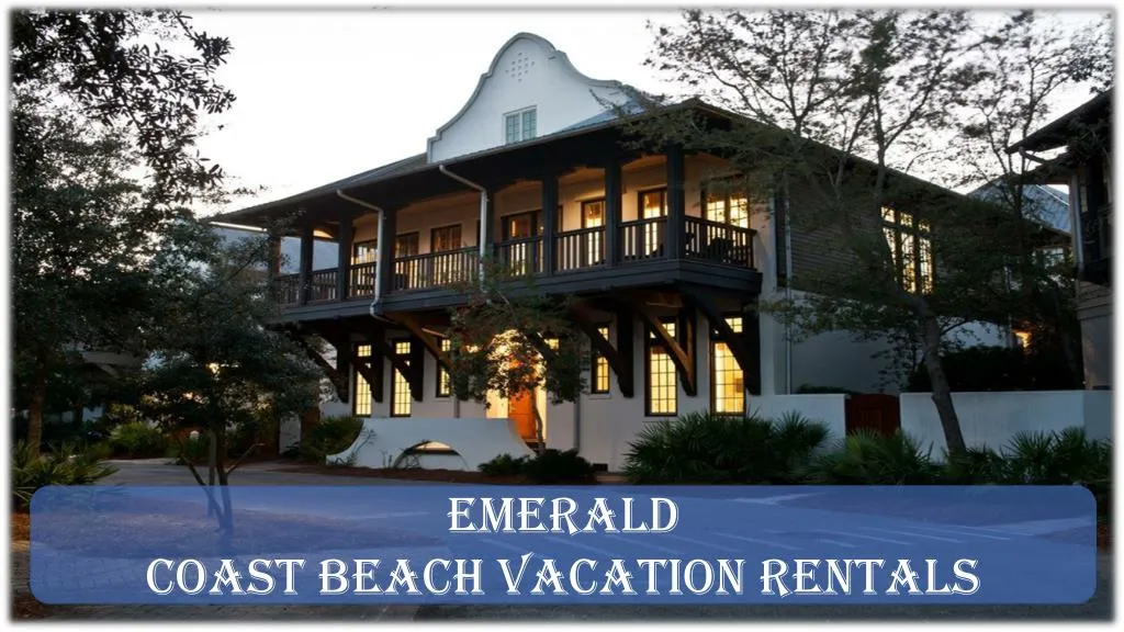 emerald coast beach vacation rentals