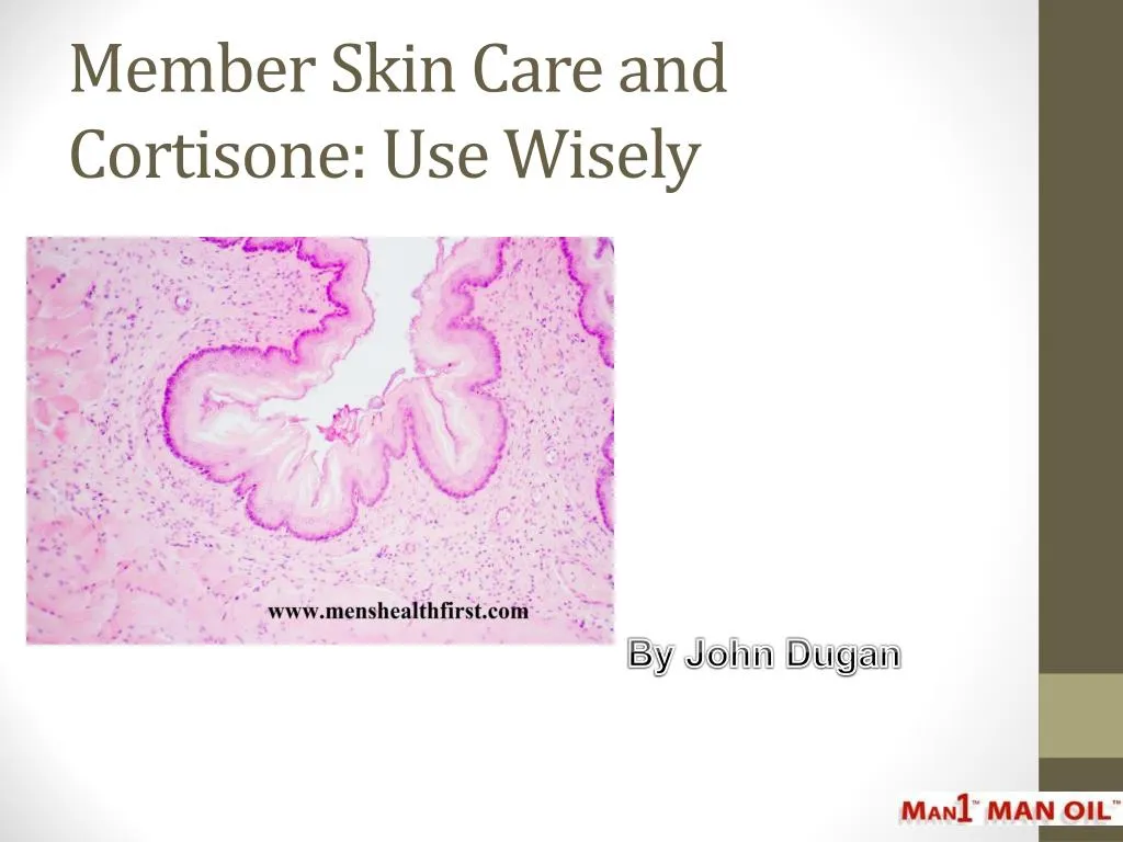member skin care and cortisone use wisely