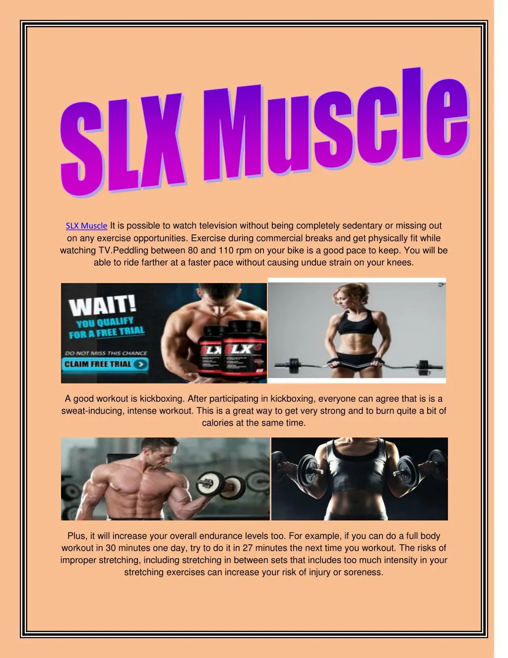 slx muscle it is possible to watch television
