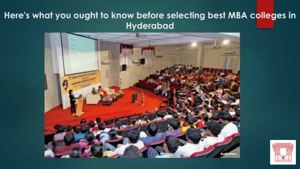 Here's what you ought to know before selecting best MBA colleges in Hyderabad