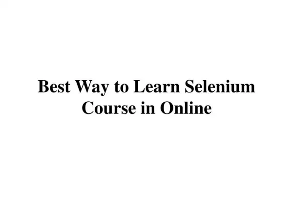Best Way to Learn Selenium Course in Online