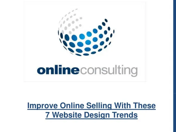 Improve Online Selling With These 7 Website Design Trends