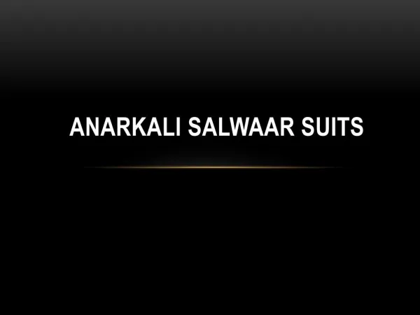 Anarkali Salwaar Suits
