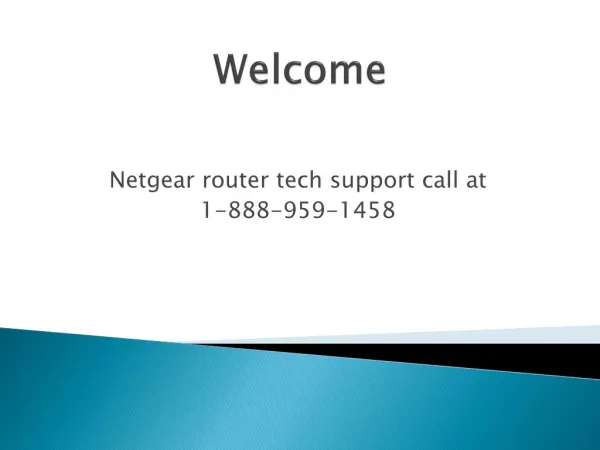 Netgear Router Tech support phone number 1-888-959-1458