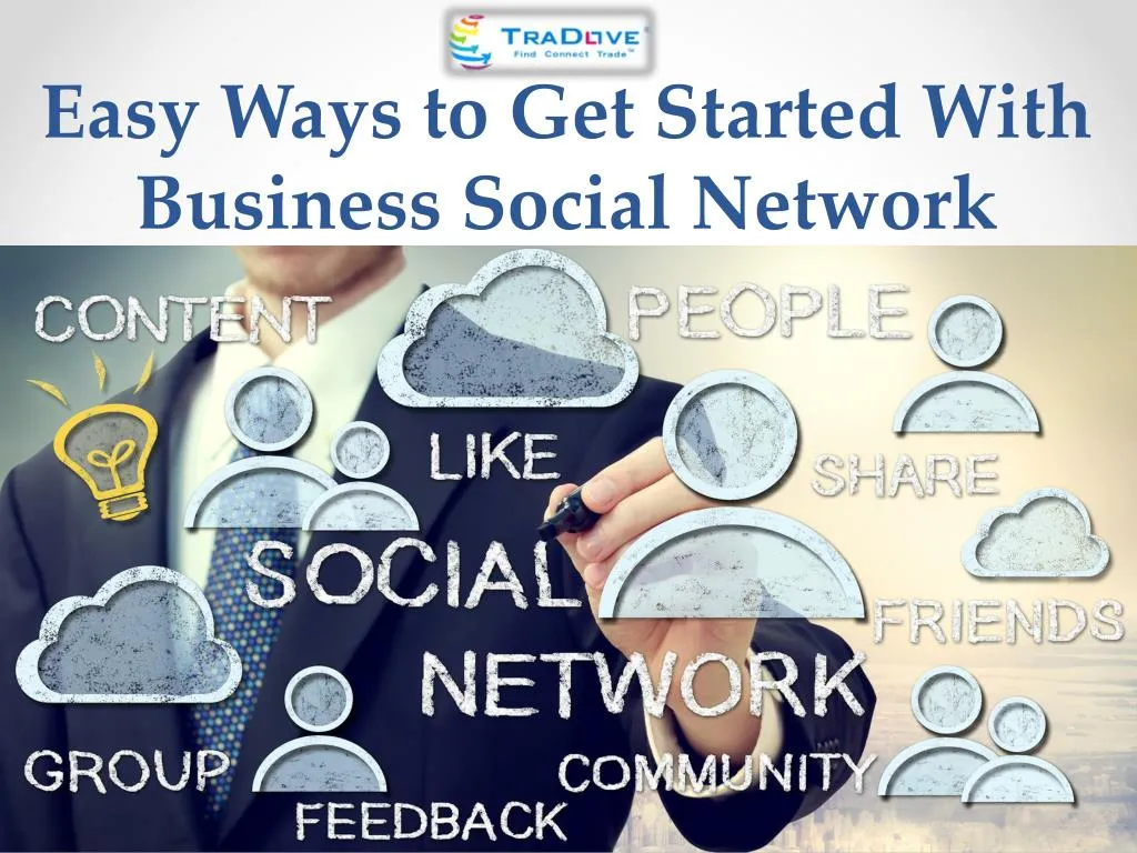 easy ways to get started with business social network