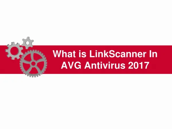 What is link scanner in avg antivirus 2017