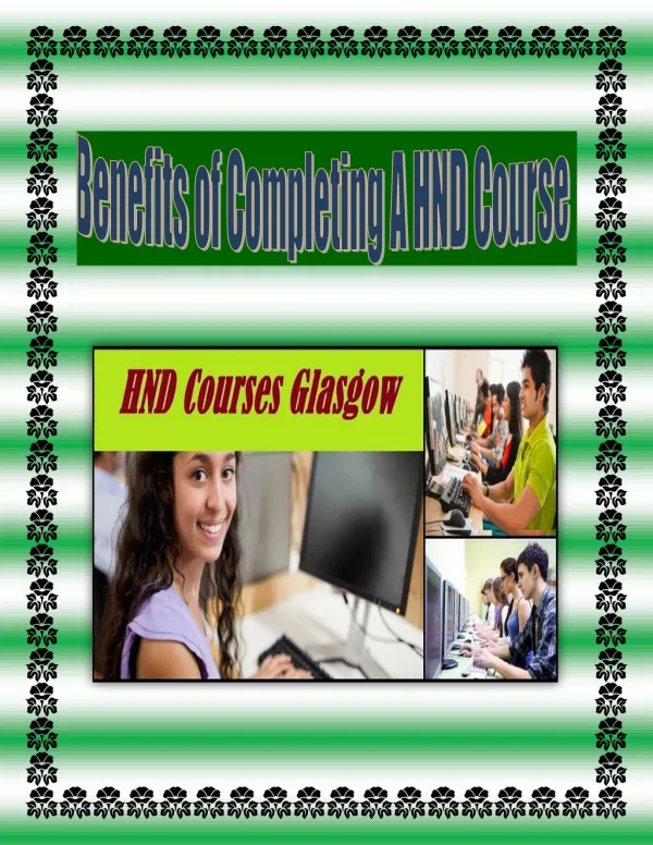 Advantages of Completing A HND Course