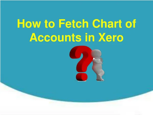 How to Fetch Chart of Accounts in Xero?