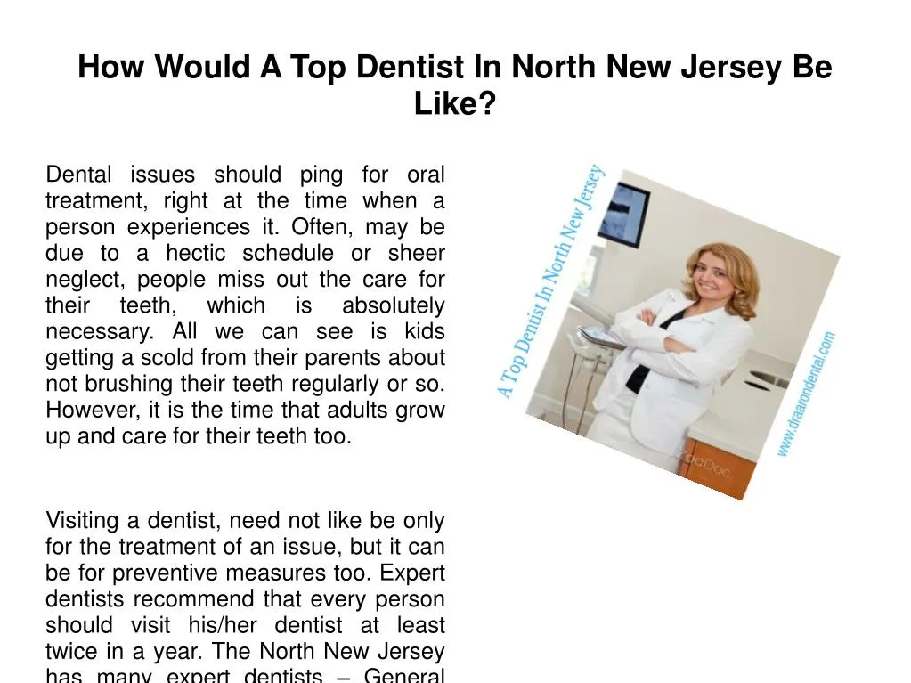 how would a top dentist in north new jersey be like