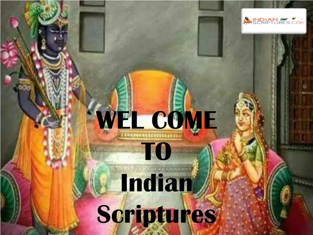 wel come to indian scriptures