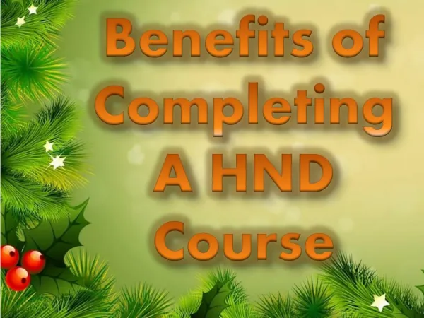 Advantages of Completing A HND Course