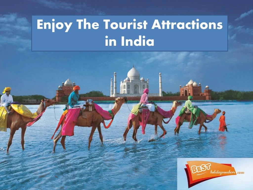 enjoy the tourist attractions in india